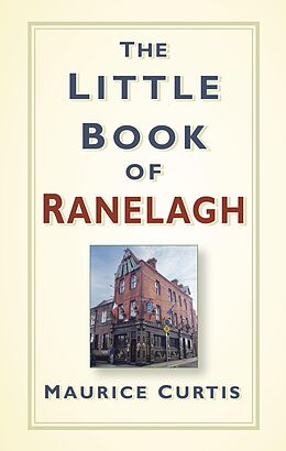 eBook (epub) The Little Book of Ranelagh de Maurice Curtis