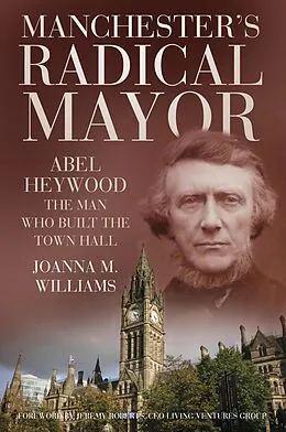 E-Book (epub) Manchester's Radical Mayor von Joanna M. Williams