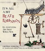 eBook (epub) It's All a Bit Heath Robinson de Lucinda Gosling In Association With Mary Evans Picture Library