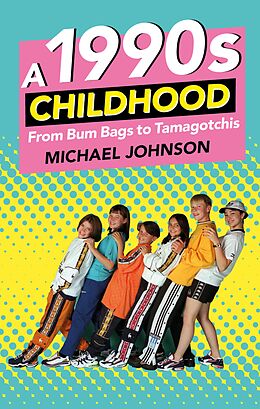 eBook (epub) A 1990s Childhood de Michael A Johnson