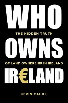 E-Book (epub) Who Owns Ireland von Kevin Cahill