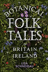 E-Book (epub) Botanical Folk Tales of Britain and Ireland von Lisa Schneidau