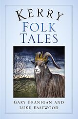 eBook (epub) Kerry Folk Tales de Gary Branigan, Luke Eastwood