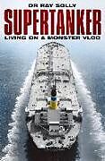 Couverture cartonnée Supertanker de Dr Ray Solly