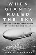Fester Einband When Giants Ruled the Sky von John J. Geoghegan