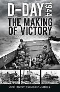 Livre Relié D-Day 1944 de Anthony Tucker-Jones