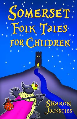 eBook (epub) Somerset Folk Tales for Children de Sharon Jacksties