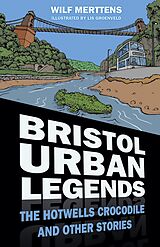 eBook (epub) Bristol Urban Legends de Wilf Merttens