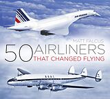 eBook (epub) 50 Airliners that Changed Flying de Matt Falcus