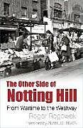 Couverture cartonnée The Other Side of Notting Hill de Roger Rogowski