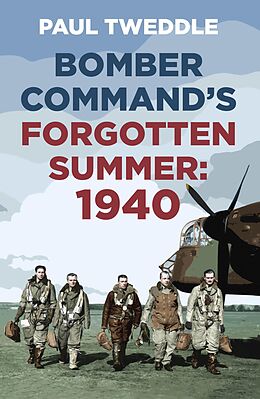 eBook (epub) Bomber Command's Forgotten Summer de Paul Tweddle