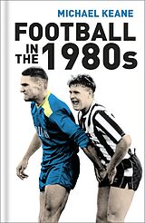 E-Book (epub) Football in the 1980s von Michael Keane