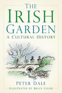 E-Book (epub) The Irish Garden von Peter Dale
