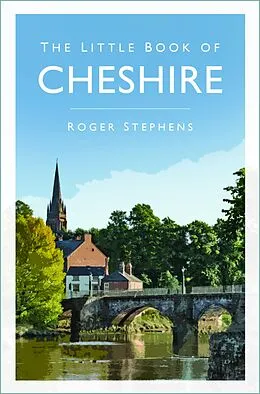 E-Book (epub) The Little Book of Cheshire von Roger Stephens