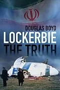 E-Book (epub) Lockerbie: The Truth von Douglas Boyd