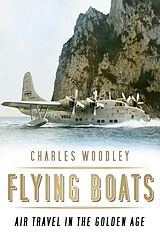 E-Book (epub) Flying Boats von Charles Woodley