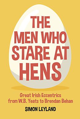 eBook (epub) The Men Who Stare at Hens de Simon Leyland