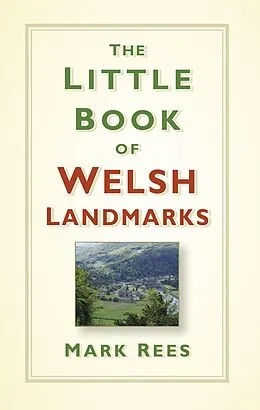E-Book (epub) The Little Book of Welsh Landmarks von Mark Rees