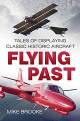 eBook (epub) Flying Past de Wing Commander Mike Brooke AFC RAF