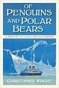 Couverture cartonnée Of Penguins and Polar Bears de CHRISTOPHER WRIGHT