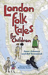 eBook (epub) London Folk Tales for Children de Anne Johnson, Sef Townsend