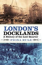 E-Book (epub) London's Docklands von Fiona Rule