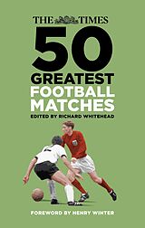 E-Book (epub) The Times 50 Greatest Football Matches von 