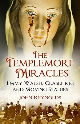 E-Book (epub) The Templemore Miracles von John Reynolds
