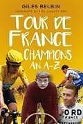 Couverture cartonnée Tour de France Champions de Giles Belbin