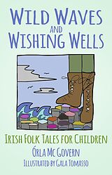 eBook (epub) Wild Waves and Wishing Wells de Órla Mc Govern