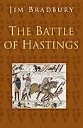 Couverture cartonnée The Battle of Hastings: Classic Histories Series de Jim Bradbury