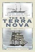 Couverture cartonnée The SS Terra Nova (1884-1943) de Michael C. Tarver