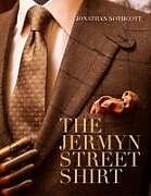 Livre Relié The Jermyn Street Shirt de Jonathan Sothcott