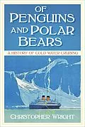 E-Book (epub) Of Penguins and Polar Bears von Christopher Wright