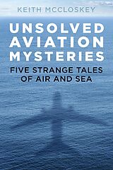 E-Book (epub) Unsolved Aviation Mysteries von Keith Mccloskey