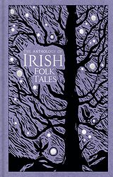 eBook (epub) The Anthology of Irish Folk Tales de Various