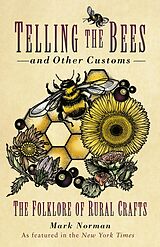 eBook (epub) Telling the Bees and Other Customs de Mark Norman