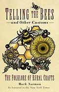 E-Book (epub) Telling the Bees and Other Customs von Mark Norman