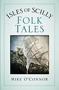 E-Book (epub) Isles of Scilly Folk Tales von Mike O'Connor