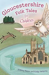eBook (epub) Gloucestershire Folk Tales for Children de Anthony Nanson, Kirsty Hartsiotis
