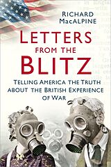 eBook (epub) Letters from the Blitz de Richard Macalpine