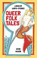 E-Book (epub) Queer Folk Tales von Kevin Walker