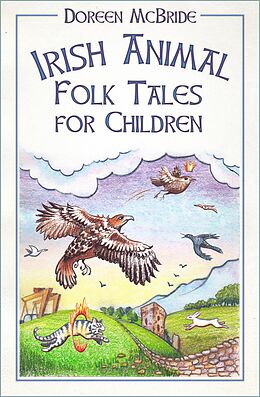 eBook (epub) Irish Animal Folk Tales for Children de Doreen Mcbride