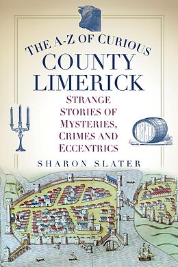 eBook (epub) The A-Z of Curious County Limerick de Sharon Slater