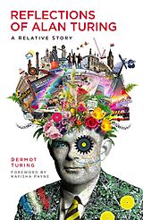 eBook (epub) Reflections of Alan Turing de Dermot Turing