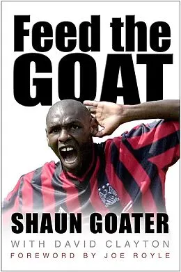 E-Book (epub) Feed the Goat von David Clayton, Shaun Goater