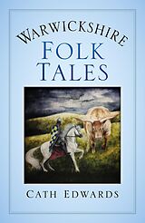 eBook (epub) Warwickshire Folk Tales de Cath Edwards
