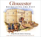 E-Book (epub) Gloucester von Philip Moss, Andrew Armstrong