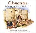 E-Book (epub) Gloucester von Philip Moss, Andrew Armstrong
