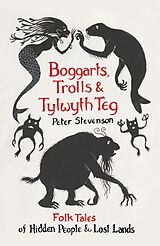 eBook (epub) Boggarts, Trolls and Tylwyth Teg de Peter Stevenson